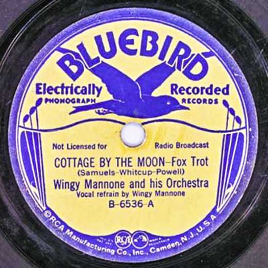 Cottage-by-the-Moon-WingyMannone_Bluebird_78 record label.jpg