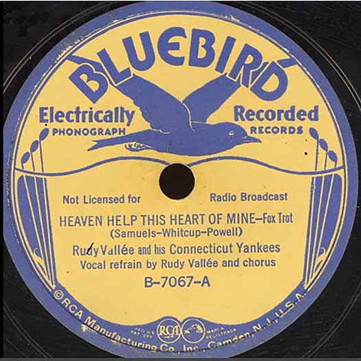 BLUEBIRD #B-7067-A Rudy Vallee and his Connecticut Yankees record lable