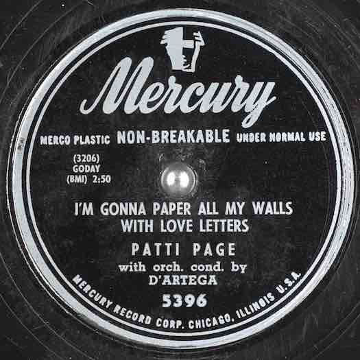 I'm Gonna Paper My Walls With Your Love Letters-Patti Page with orch. cond. by D'Artega, Mercury #5396 record label