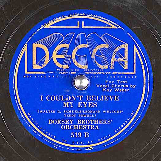 DECCA 519 B Dorsey Brother Orchestrs, Kay Weber vocals record label