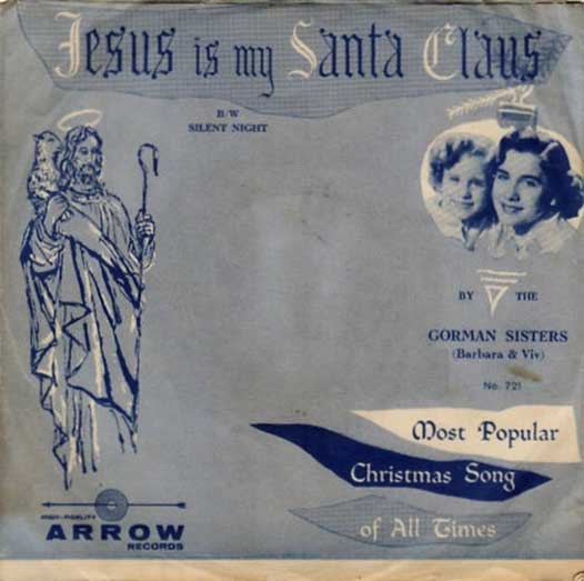 Arrow Records Sleeve 'Jesus Is My Santa Claus'