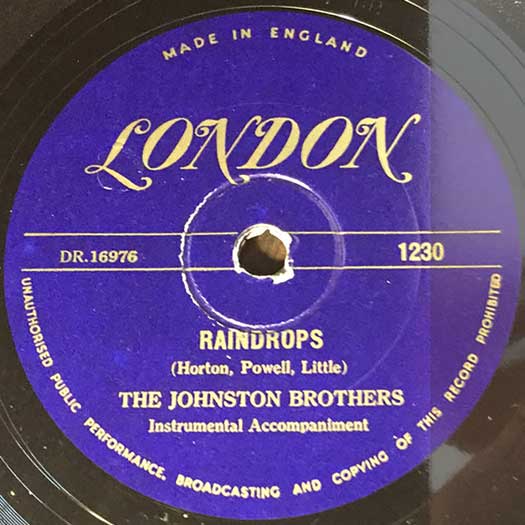 LONDON DR.16976  #1230 record label, 'Raindrops' The Johnston Bros