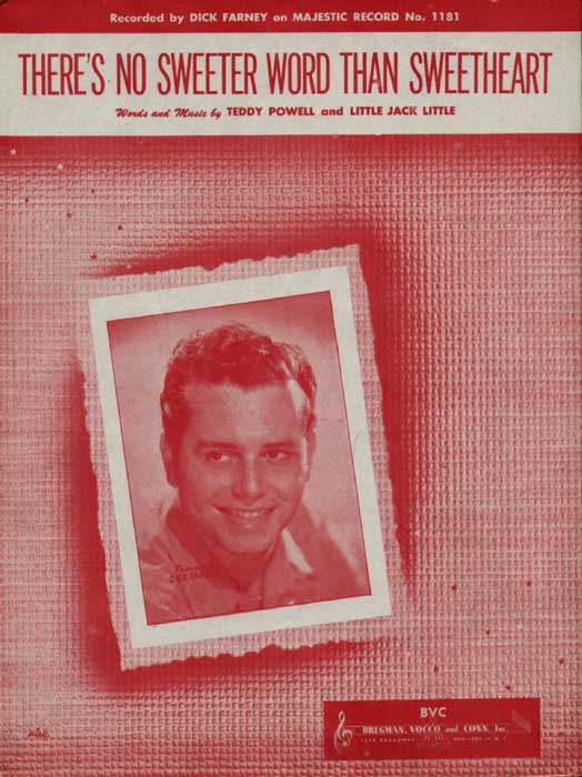 There's no Sweeter word than Sweetheart-Sheetmusic with photo of Dick Farney