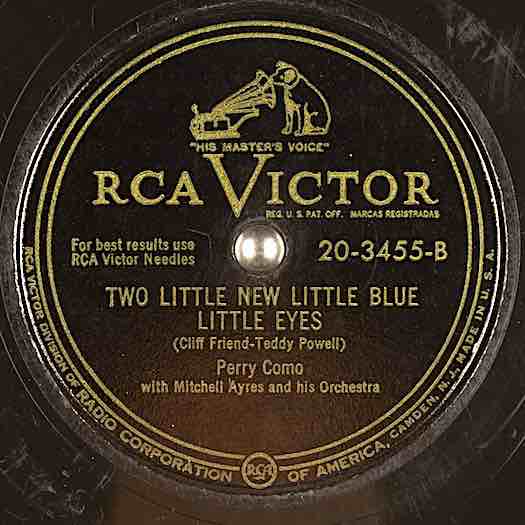 Two-little-new-little-blue-little-eyes-Perry Como Mitchell Ayres Orchestra RCA VICTOR #20-3455-B record label