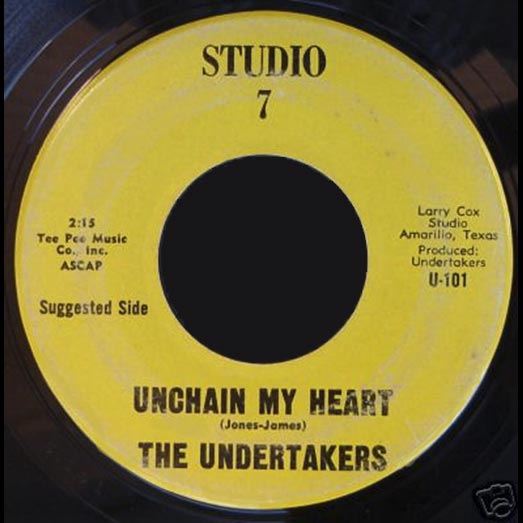 Unchain my Heart-Studio7 U-101 record label, The Undertakers